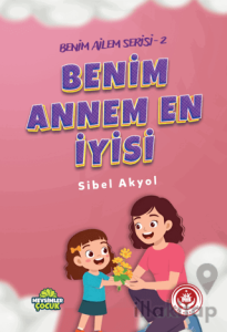 Benim Annem En İyisi - Benim Ailem Serisi 2