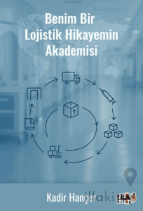 Benim Bir Lojistik Hikâyemin Akademisi