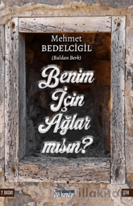 Benim İçin Ağlar Mısın?