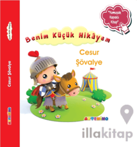 Benim Küçük Hikayem Cesur Şövalye