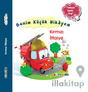Benim Küçük Hikayem Kırmızı İtfaiye