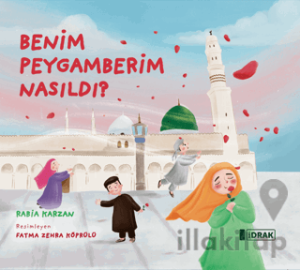 Benim Peygamberim Nasıldı?
