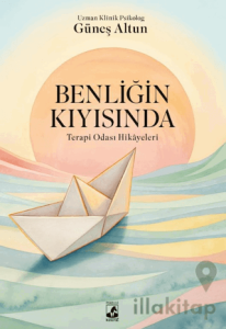 Benliğin Kıyısında: Terapi Odası Hikayeleri