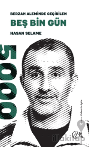 Berzah Aleminde Geçirilen Beş Bin Gün