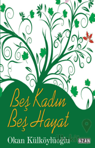 Beş Kadın Beş Hayat