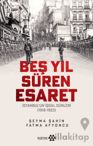Beş Yıl Süren Esaret