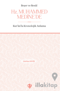 Beşer ve Resul Hz. Muhammed Medine'de