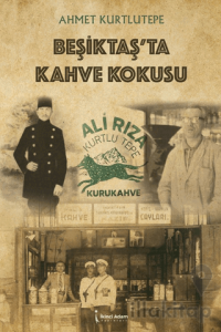 Beşiktaş’ta Kahve Kokusu