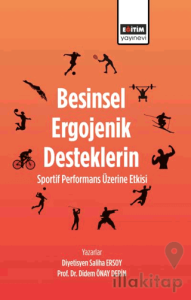 Besinsel Ergojenik Desteklerin Sportif Performans Üzerine Etkisi