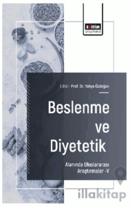 Beslenme ve Diyetetik Alanında Uluslararası Araştırmalar – V