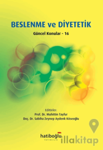 Beslenme ve Diyetetik Güncel Konular - 16