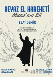 Beyaz El Hareketi - Musa'nın Eli