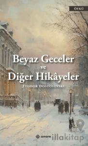 Beyaz Geceler ve Diğer Hikayeler