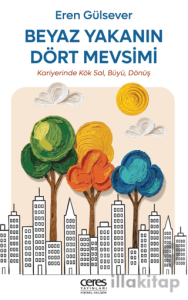Beyaz Yakanın Dört Mevsimi
