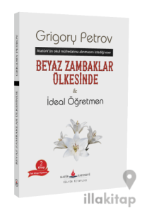 Beyaz Zambaklar Ülkesinde - İdeal Öğretmen