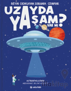 Beyin Gıdıklayan Sorulara Cevaplar 1 - Uzayda Yaşam Var mı?