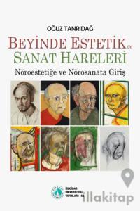 Beyinde Estetik ve Sanat Hareleri