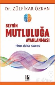 Beynin Mutluluğa Ayarlanması