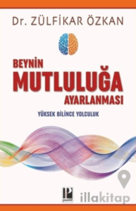Beynin Mutluluğa Ayarlanması