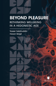 Beyond Pleasure: Rethinking Wellbeing in a Hedonistic Age