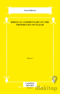 Biblical Commentary on the Prophecies of Isaiah
