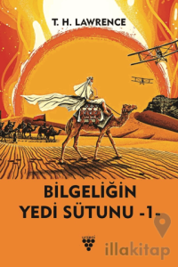 Bilgeliğin Yedi Sütunu Kitap 1