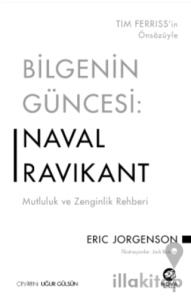 Bilgenin Güncesi: Naval Ravikant - Mutluluk ve Zenginlik Rehberi