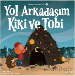 Bilgenin Zaman Yolculuğu 6 - Yol Arkadaşım Kiki ve Tobi