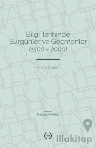 Bilgi Tarihinde Sürgünler ve Göçmenler (1500 - 2000)
