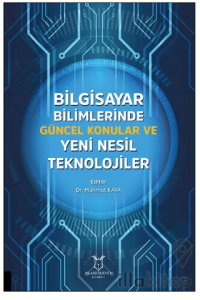 Bilgisayar Bilimlerinde Güncel Konular ve Yeni Nesil Teknolojiler