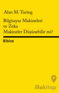 Bilgisayar Makineleri ve Zeka Makineler Düşünebilir mi?