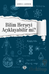 Bilim Herşeyi Açıklayabilir Mi?