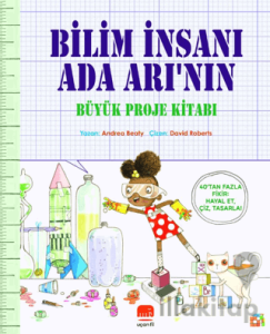 Bilim İnsanı Ada Arı’nın Büyük Proje Kitabı