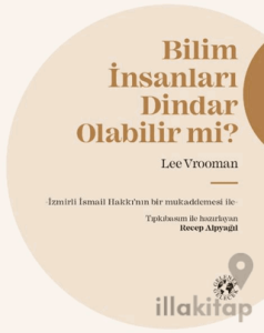 Bilim İnsanları Dindar Olabilir mi?