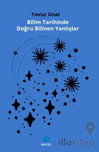 Bilim Tarihinde Doğru Bilinen Yanlışlar