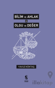 Bilim ve Ahlak, Olgu ve Değer