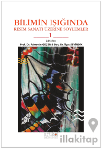 Bilimin Işığında Resim Sanatı Üzerine Söylemler 1