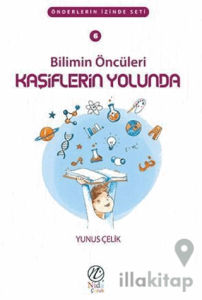 Bilimin Öncüleri Kaşiflerin Yolunda 6