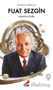 Bilimler Tarihçisi Fuat Sezgin
