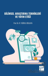 Bilimsel Araştırma Teknikleri ve Yayın Etiği