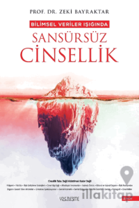 Bilimsel Veriler Işığında Sansürsüz Cinsellik