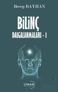 Bilinç Dalgalanmaları -1