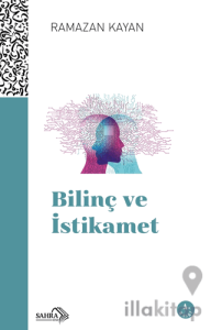 Bilinç ve İstikamet
