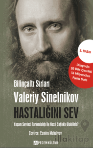 Bilinçaltı Sırları Hastalığını Sev