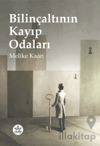 Bilinçaltının Kayıp Odaları