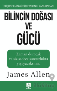 Bilincin Doğası ve Gücü