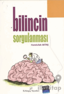 Bilincin Sorgulanması