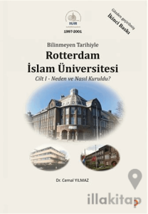 Bilinmeyen Tarihiyle Rotterdam İslam Üniversitesi Cilt 1