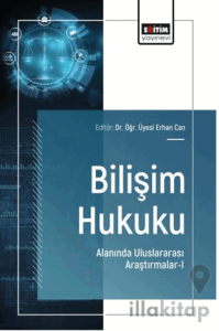 Bilişim Hukuku Alanında Uluslararası Araştırmalar - 1