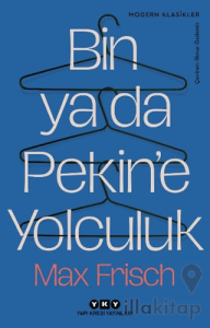 Bin Ya Da Pekin’e Yolculuk